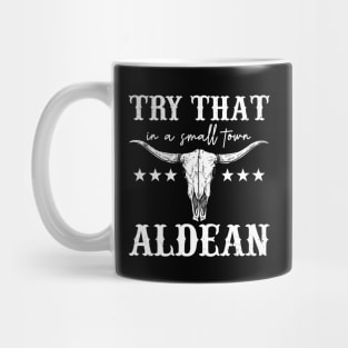 Try That In A Small Town Parody Mug